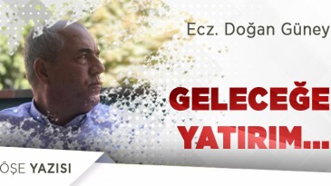 Geleceğe yatırım…