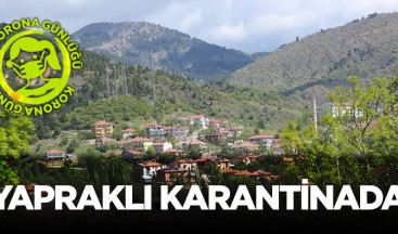 Yapraklı İlçesi Karantinaya Alındı