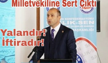 DİNÇ Chp Milletvekiline Sert Çıktı