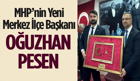 MHP Isparta merkez ilçe başkanlığına Oğuzhan Pesen atandı