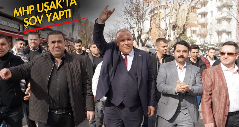 MHP Uşak’ta Gövde Gösterisi Yaptı