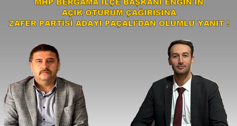 MHP’li Başkanın Açık Oturum Çağırısına Zafer Partisi Adayından Olumlu Yanıt !