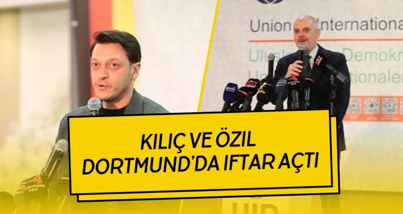 Akif Çağatay Kılıç ve Mesut Özil Dortmund’da iftar açtı – Birlik Haber Ajansı